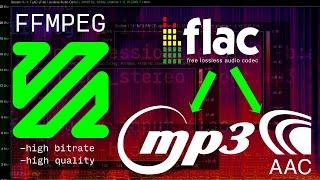 Convert Audio like a PRO: FLAC to MP3 and AAC in High Quality format with ffmpeg