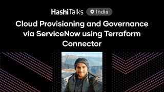 Cloud Provisioning and Governance via ServiceNow using Terraform Connector