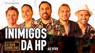 Inimigos da HP no Estúdio Showlivre - Ao Vivo