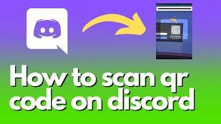 How to scan qr code on discord (Quick & Easy)