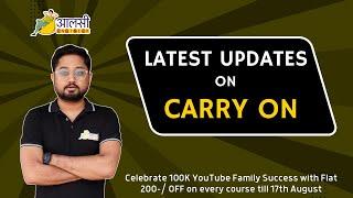 Carry On | Latest Updates |Next Strategy | 100K Celebration Offer |NSUI | Rounak Sir |Aalsi Engineer