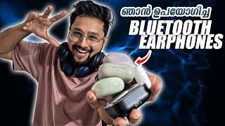 ഞാൻ ഇന്നുവരെ ഉപയോഗിച്ച 8 Best Bluetooth Earphones !