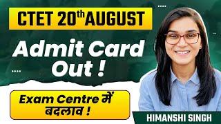 CTET August 2023 - CTET Admit Cards Out, examination centres by Himanshi Singh