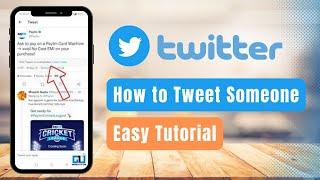 How to Tweet Someone on Twitter !
