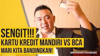 SENGIT!!! KARTU KREDIT MANDIRI VS BCA: MARI KITA BANDINGKAN!