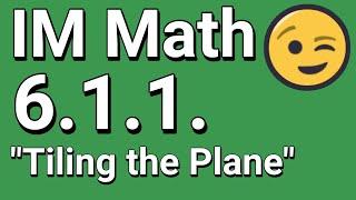  Grade 6, Unit 1, Lesson 1 "Tiling the Plane" Illustrative Mathematics | Practice Problems Tutorial