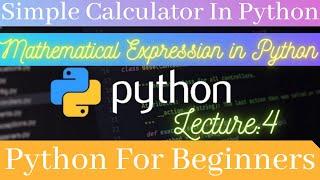 Basic Operators And #Mathematical_Expression_in_Python |Lecture: 4 |#PRANSHI VERMA|#easy_python