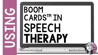 How to Use Boom Cards in Speech Therapy