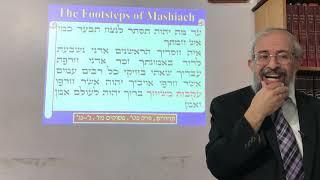 The Footsteps of Mashiach - Part I - Rabbi Yinon kalazan