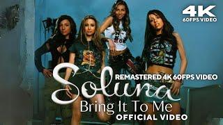 Soluna - Bring It To Me (Official Video) [Remastered 4K 60FPS Video]