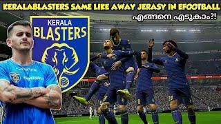 Keralablasters Fc Same Like Jersey in eFootball2024|Keralablasters eFootball