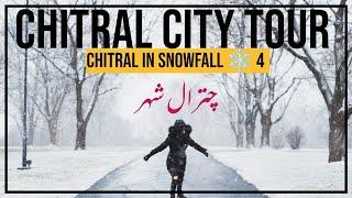 Chitral City Tourist Attractions | See the Frosty Streets & Top things to do in Chitral in snowfall