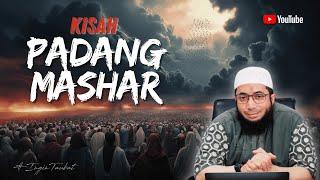 INILAH HARI KEBANGKITAN DI PADANG MAHSYAR - USTADZ KHALID BASALAMAH #kiamat #dakwah #kisah