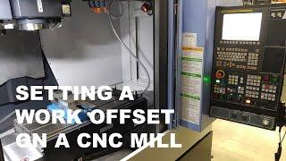 SETTING A WORK OFFSET ON A CNC MILL