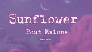 Sonflowers - Post Malone ft Swae Lee     (Lyrics)