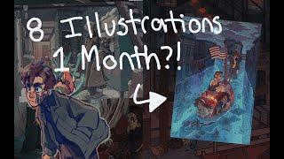 8 Illustrations in ONE month?! || Speedpaint Process