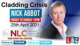 Cladding Crisis - Mike from the National Leasehold Campaign - Nick Abbot - LBC - 25/4/21