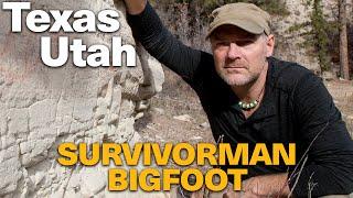 SURVIVORMAN BIGFOOT | TEXAS AND UTAH | LES STROUD