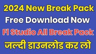 2024 New Break Pack|Free Download Now | Fl Studio All Break Pack|Dj Dilip Babu Dholki Mix All Break