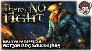 BRUTALLY DIFFICULT ACTION RPG SOULS-LIKE!! | Let's Try: There is No Light | PC Demo Gameplay