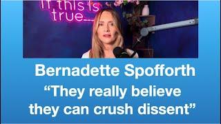 Bernadette Spofforth: They really believe they can crush dissent | Tom Nelson Pod #276