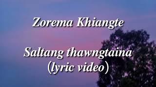 Zorema Khiangte || Saltang Tawngtaina || lyric video