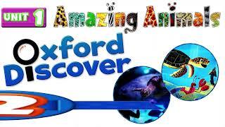 OXFORD DISCOVER 2 - UNIT 1 | AMAZING ANIMALS