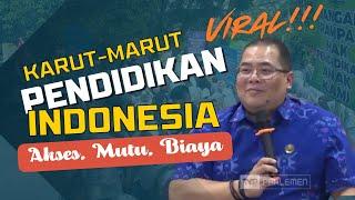 VIRAL!!! KARUT-MARUT PENDIDIKAN INDONESIA: AKSES, MUTU, BIAYA