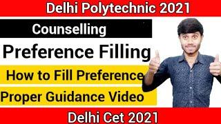 Delhi Polytechnic 2021 : Preference Filling | Choice filling | Proper Guidance : Delhi Cet 2021