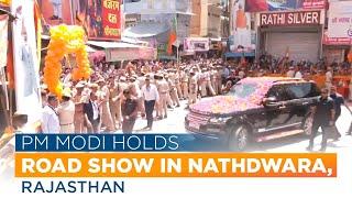 PM Narendra Modi holds road show in Nathdwara, Rajasthan