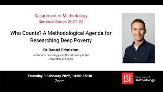 Who Counts? A Methodological Agenda for Researching Deep Poverty - Dr Daniel Edmiston