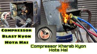 Compressor kharab Kyon Hota Hai || Compressor Blast Kyon Hota Hai