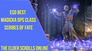 ESO Best Magicka DPS Class Scribes of Fate