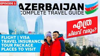 Azerbaijan Travel Guide | Azerbaijan Travel Expense | How Much for Azerbaijan Tour Package | 185