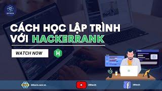 #1.  Tự Học Lập Trình Với Website Hackerrank