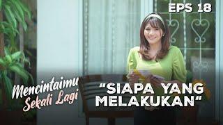 Ternyata Ada Seseorang Yang Mengirim Undangan Ke Aliya - MENCINTAIMU SEKALI LAGI | Eps 18 Part 1