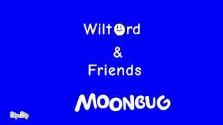 Wiltord & Friends Intro (w/byline Moonbug)