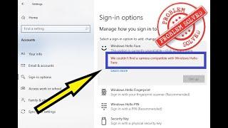 We Couldn't Find a Camera Compatible With Windows Hello Face fixed || Fingerprint Scanner Compatible