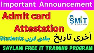 Latest Updates Regarding Last date of Attestation Saylani Mass Free IT Training Program #itcourses