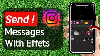 How To Send Messages With Effects On Instagram (Step-By-Step) | Stark Nace Guide
