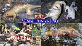 FULL CUỘC SỐNG KIẾM ĂN TRONG RỪNG NGAO, Survive and Find Food in the Forest - P4