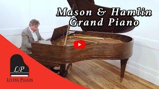 Mason & Hamlin Grand Piano Model AA - Living Pianos