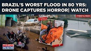 Brazil Floods Worst In 80 Yrs| Devastation, Dramatic Rescue On Cam| Houses Submerged, Over 100 Dead