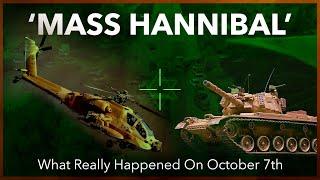 MASS HANNIBAL: The Truth About Oct 7