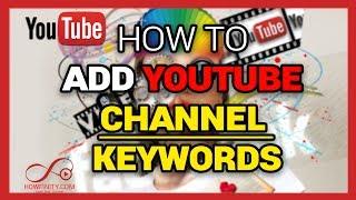 How To Add YouTube Channel Keywords