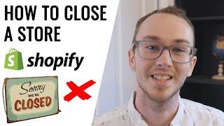 How To Close a Shopify Store and Cancel Your Shopify Subscription