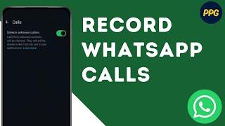 How to record WhatsApp Calls ?