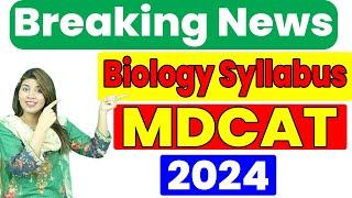 MDCAT Biology New Syllabus 2024 | MDCAT New Paper Pattern