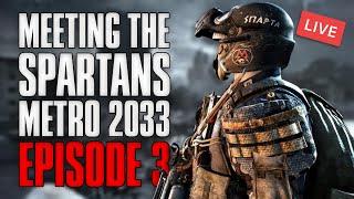 Meeting the spartans | Metro 2033 Live Episode 3