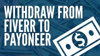 How to Withdraw Money from Fiverr to Payoneer in 2023